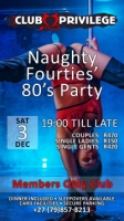 Naughty 40’s 80’s Party